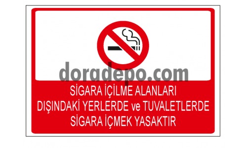 Sigara İçilme Alanları Dışındaki Yerlerde ve Tuvaletlerde Sigara  İçmek Yasaktır