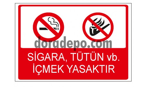 Sigara Tütün vb. İçmek Yasaktır